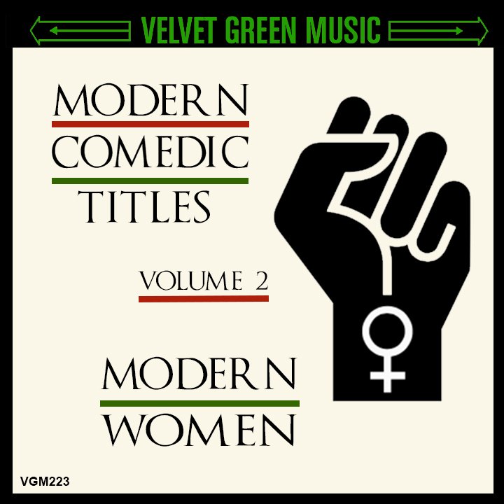 Album artwork for "Modern Comedic Titles: Modern Women" featuring a raised fist with the female symbol